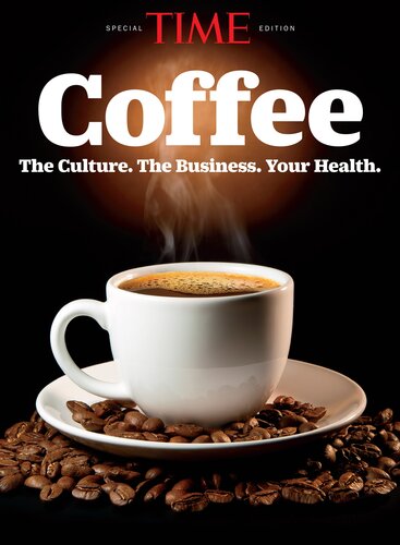 Coffee: The Culture. The Business. Your Health.
