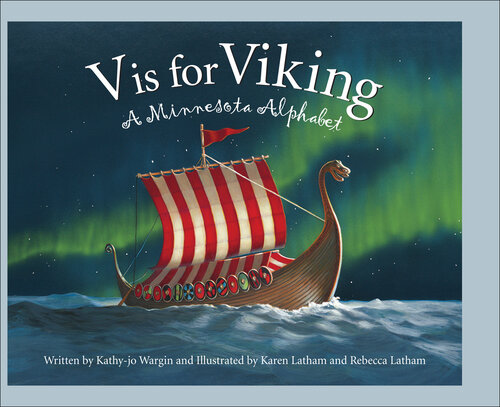 V Is for Viking: A Minnesota Alphabet