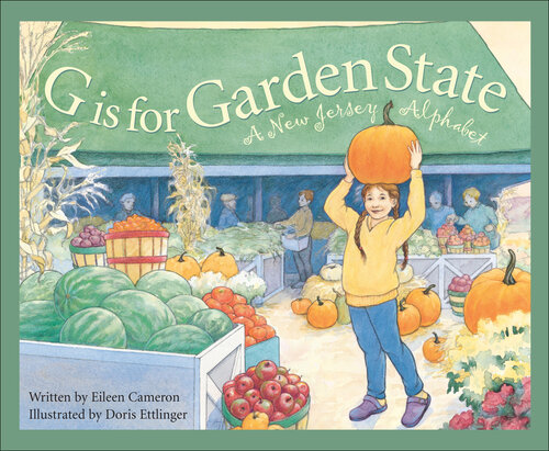 G Is for Garden State: A New Jersey Alphabet