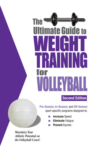 The Ultimate Guide to Weight Training for Volleyball