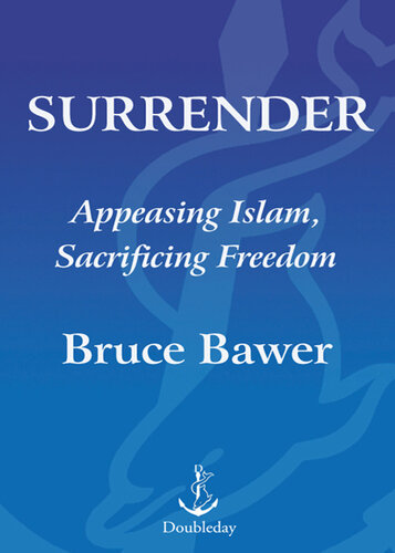 Surrender: Appeasing Islam, Sacrificing Freedom