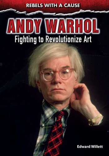 Andy Warhol: Fighting to Revolutionize Art