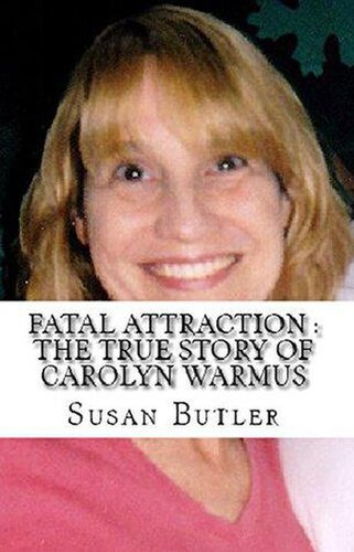 Fatal Attraction: The True Story of Carolyn Warmus