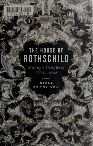 The house of Rothschild: Money's Prophets