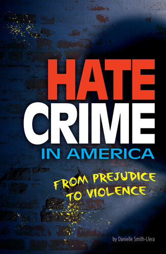 Hate Crime in America: From Prejudice to Violence