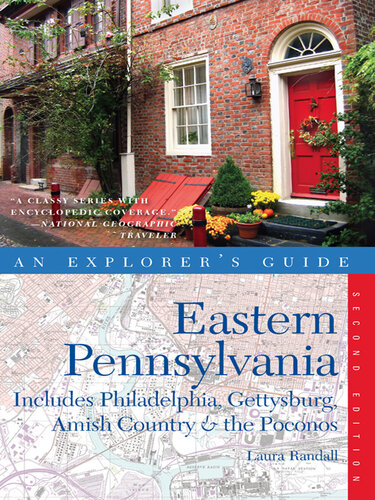 Explorer's Guide Eastern Pennsylvania: Includes Philadelphia, Gettysburg, Amish Country & the Poconos () (Explorer's Complete)