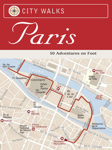 City Walks: Paris: 50 Adventures on Foot