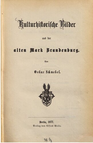 Kulturhistorische Bilder aus der alten Mark Brandenburg