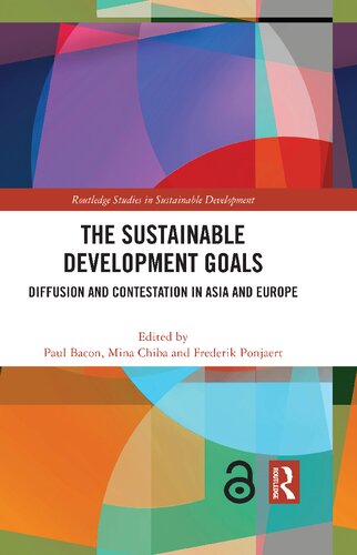 The Sustainable Development Goals: Diffusion and Contestation in Asia and Europe