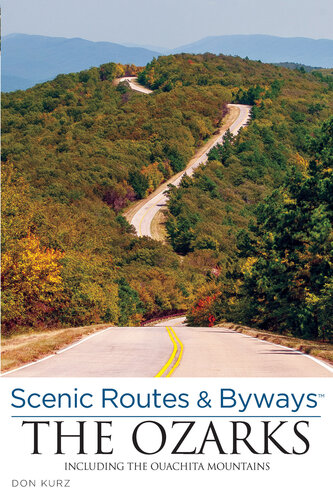 Scenic Routes & Byways the Ozarks: Including the Ouachita Mountains