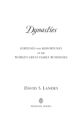 Dynasties: Fortunes and Misfortunes of the World's Great Family Businesses