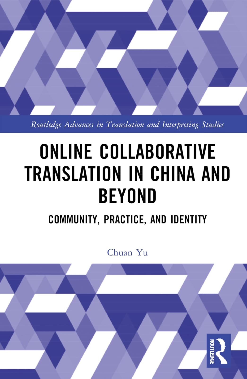 Online Collaborative Translation in China and Beyond: Community, Practice, and Identity