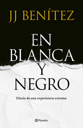 En Blanca y negro: Diario de una experiencia extrema