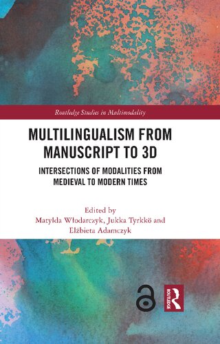 Multilingualism from Manuscript to 3D: Intersections of Modalities from Medieval to Modern Times