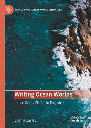 Writing Ocean Worlds: Indian Ocean Fiction in English