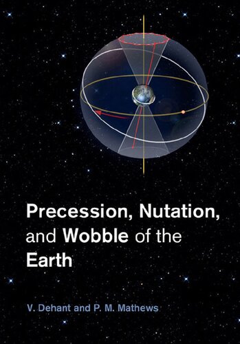 Precession, Nutation, And Wobble Of The Earth