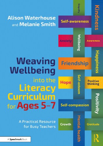 Weaving Wellbeing Into the Literacy Curriculum for Ages 5-7: A Practical Guide for Busy Teachers