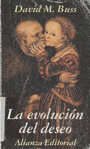 La evolución del deseo: Estrategias del emparejamiento humano