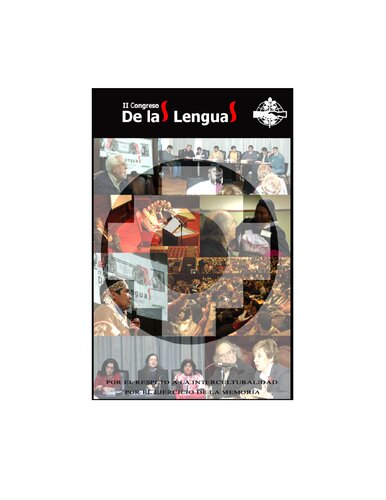 II Congreso de LaS LenguaS: por el respeto a la interculturalidad por el ejercicio de la memoria. Ciudad de Buenos Aires, 18, 19, 20 y 21 de julio de 2007