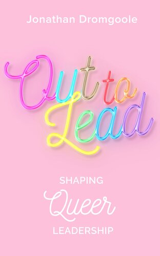 Out to Lead: Shaping Queer Leadership