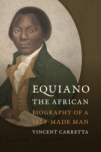 Equiano, the African: Biography of a Self-Made Man