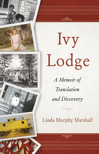 Ivy Lodge: A Memoir of Translation and Discovery