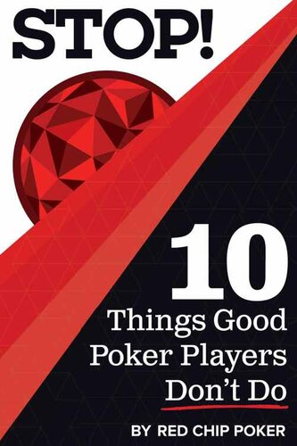 STOP! 10 Things Good Poker Players Don't Do