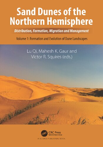 Sand Dunes of the Northern Hemisphere: Distribution, Formation, Migration and Management, Volume 1