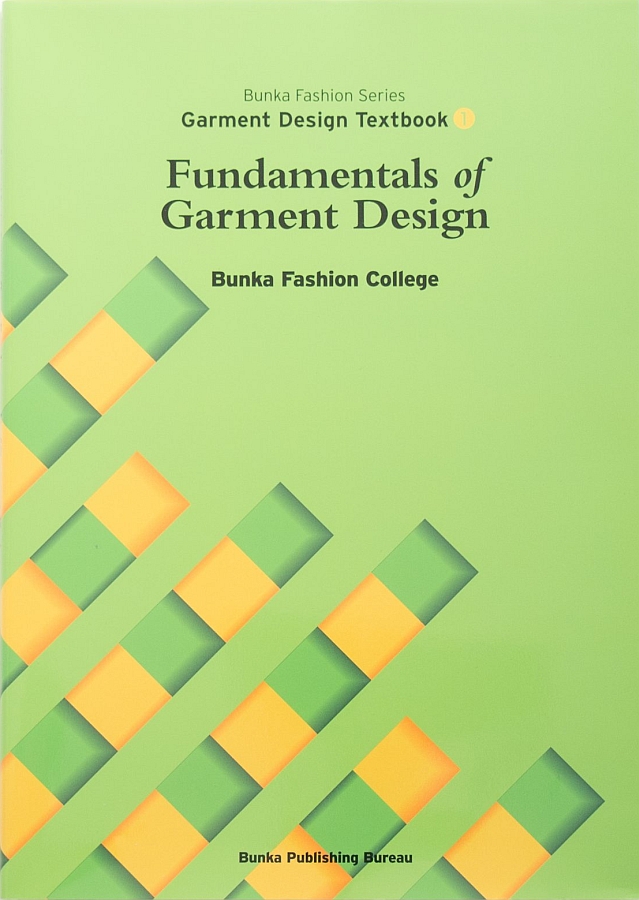Bunka Fashion Series Garment Design Textbook 1 - Fundamentals of Garment Design
