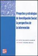 Proyectos y estrategias de investigación social: la perspectiva de la intervención