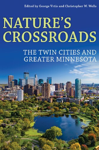 Nature’s Crossroads: The Twin Cities and Greater Minnesota