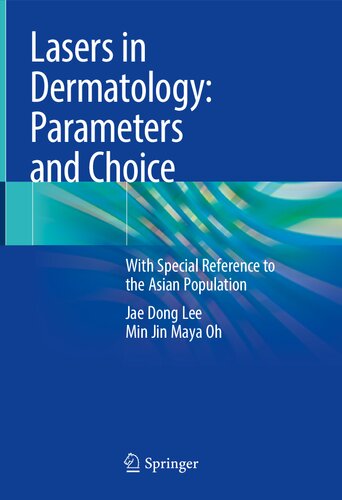 Lasers in Dermatology: Parameters and Choice: With Special Reference to the Asian Population