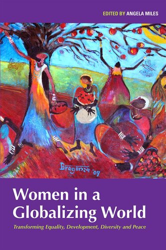 Women in a Globalizing World: Equality, Development, Peace and Diversity
