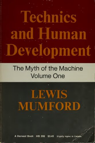 Myth of the Machine : Technics and Human Development