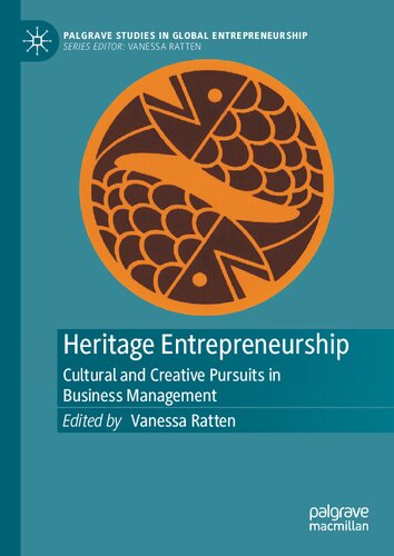 Heritage Entrepreneurship: Cultural and Creative Pursuits in Business Management