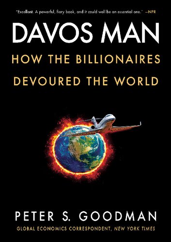 Davos Man; How the Billionaires Devoured the World