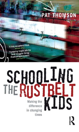 Schooling the Rustbelt Kids: Making the difference in changing times