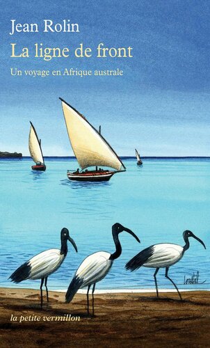 La ligne de front: Un voyage en Afrique australe