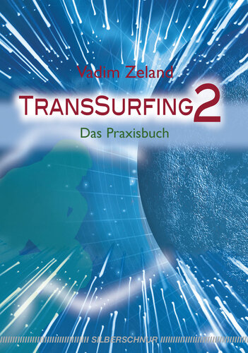 TransSurfing 2: Das Praxisbuch