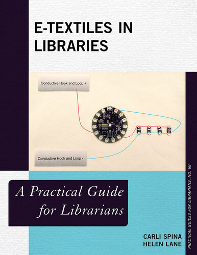 E-Textiles in Libraries: A Practical Guide for Librarians