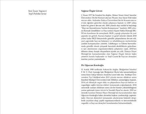 Hayvan Deneyleri, Hayvanlar Bizim Için mi Var?