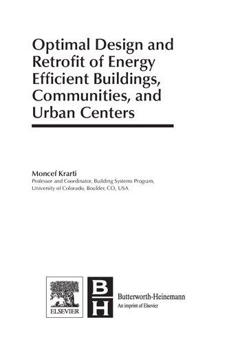 Optimal Design and Retrofit of Energy Efficient Buildings, Communities, and Urban Centers