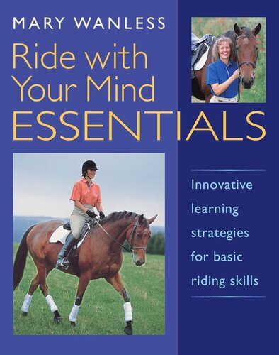 Ride with Your Mind Essentials: Innovative Learning Strategies for Basic Riding Skills