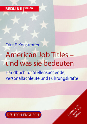 American Job Titles--und was sie bedeuten: Handbuch für Stellensuchende, Personalfachleute und Führungskräfte