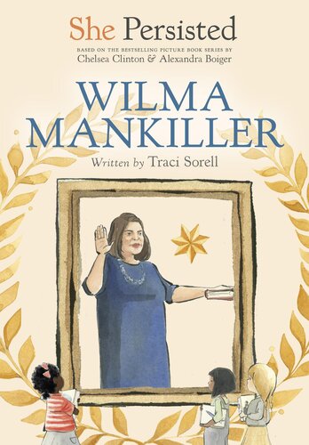 She Persisted: Wilma Mankiller