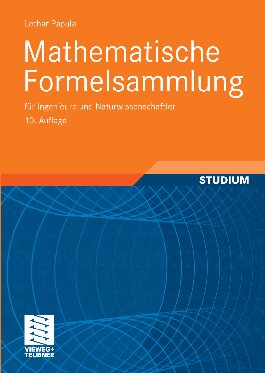 Mathematische Formelsammlung: Für Ingenieure und Naturwissenschaftler
