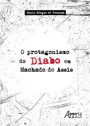O Protagonismo do Diabo em Machado de Assis