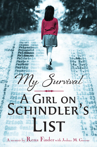 My Survival: A Girl on Schindler's List: A Girl on Schindler's List