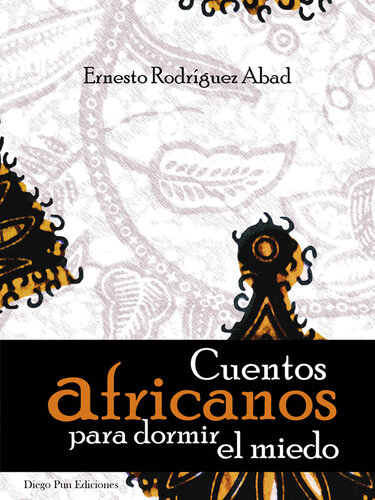 Cuentos africanos para dormir el miedo