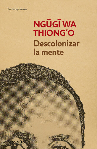 Descolonizar la mente: La política lingüística de la literatura africana
